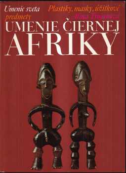 Jean Lassus: Ranokresťanské a byzantské umenie + Umenie čiernej Afriky : Dejiny, kultúra, náboženské predstavy + Člověk a renesance + Barok a rokoko - umenie sveta