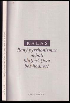Raný pyrrhonismus, neboli, Blažený život bez hodnot?