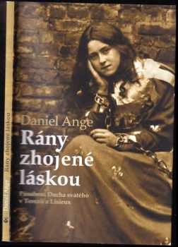 Daniel-Ange: Rány zhojené láskou