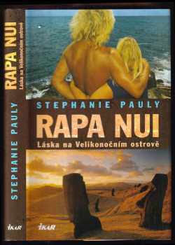 Stephanie Pauly: Rapa Nui