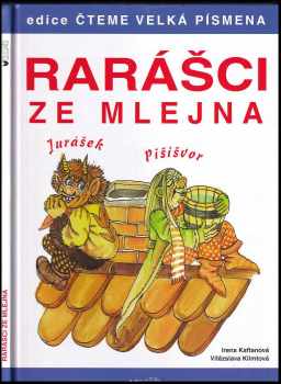 Irena Kaftanová: Rarášci ze mlejna