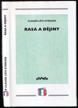Claude Lévi-Strauss: Rasa a dějiny