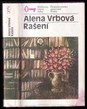 Rašení : diel 3 - Historická trilógia - Alena Vrbová, Renata Franková (1989, Československý spisovatel) - ID: 477965