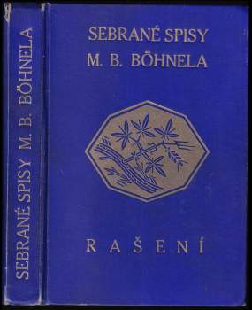 Miroslav Bedřich Böhnel: Rašení