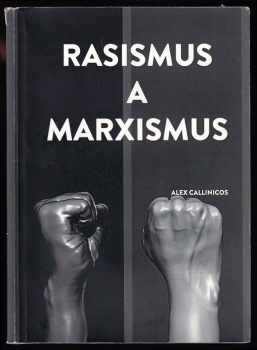 Alex Callinicos: Rasismus a marxismus