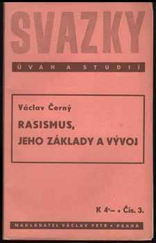 Rasismus, jeho základy a vývoj