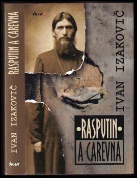 Ivan Izakovič: Rasputin a carevna
