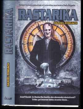 Daniel Forgács: Rastarika