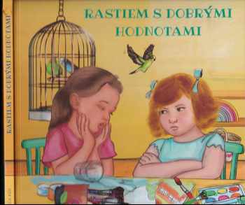 Rastiem s dobrými hodnotami