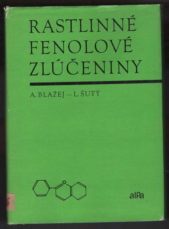 Anton Blažej: Rastlinné fenolové zlúčeniny