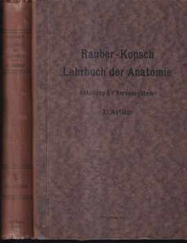 Friedrich Kopsch: Rauber´s Lehrbuch der Anatomie des Menschen - In 6 Abteilunge - Abteilung 5. Nervensystem