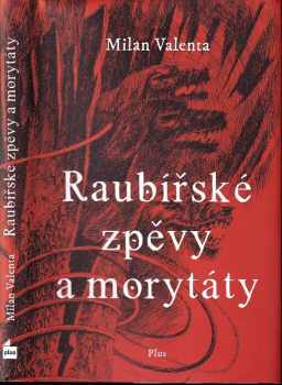 Raubířské zpěvy a morytáty