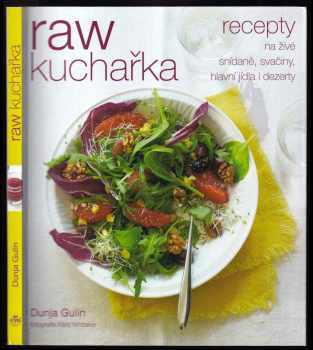 Dunja Gulin: Raw kuchařka