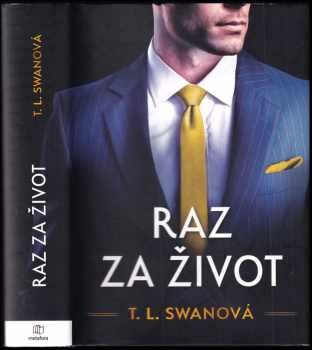 T. L Swan: Raz za život