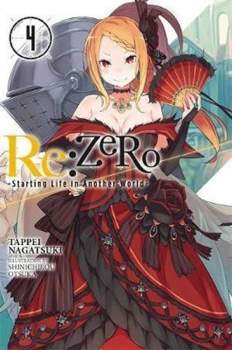 Tappei Nagatsuki: Re: Zero/Volume 4: Starting Life in Another World