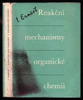 Reakční mechanismy v organické chemii