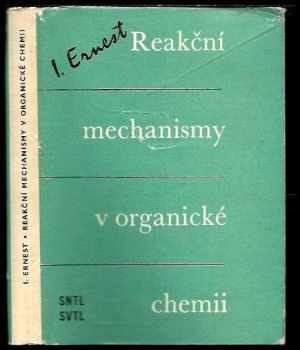 Reakční mechanismy v organické chemii