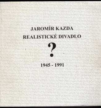 Jaromír Kazda: Realistické divadlo?