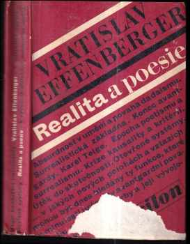Realita a poesie - k vývojové dialektice moderního umění - Vratislav Effenberger, Květoslav Chvatík (1969, Mladá fronta) - ID: 420421