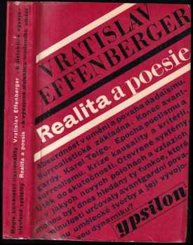 Realita a poesie : k vývojové dialektice moderního umění - Vratislav Effenberger, Květoslav Chvatík (1969, Mladá fronta) - ID: 688420