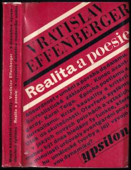 Realita a poesie : k vývojové dialektice moderního umění - Vratislav Effenberger, Květoslav Chvatík (1969, Mladá fronta) - ID: 767155