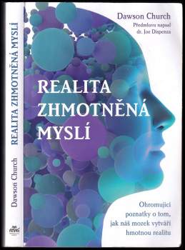 Dawson Church: Realita zhmotněná myslí