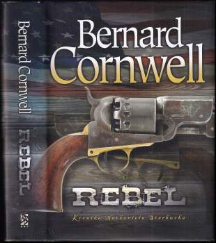 Bernard Cornwell: Rebel
