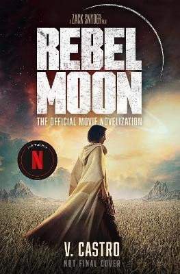 Rebel Moon Part One