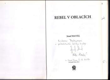 Josef Havel: Rebel v oblacích PODPIS - AUTOR: JOSEF HAVEL, PKL. OTAKAR HRUBÝ A RODINA