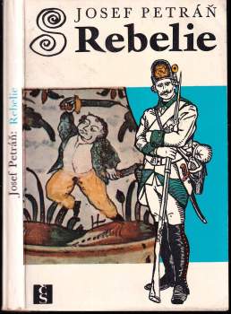 Josef Petráň: Rebelie