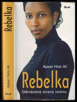 Ayaan Hirsi Ali: Rebelka
