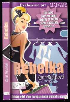 Karin Krausová: Rebelka