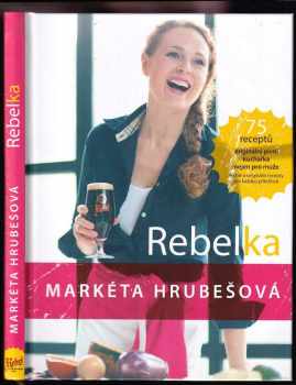 Markéta Hrubešová: Rebelka