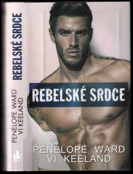 Penelope Ward: Rebelské srdce