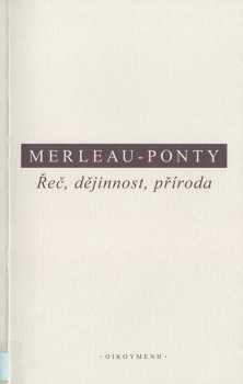 Řeč, dějinnost, příroda