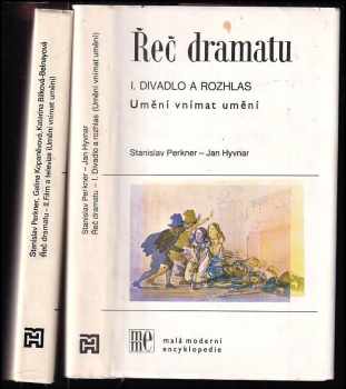 Stanislav Perkner: Řeč dramatu : umění vnímat umění. Díl 1, Divadlo a rozhlas + Díl 2 Film a televize