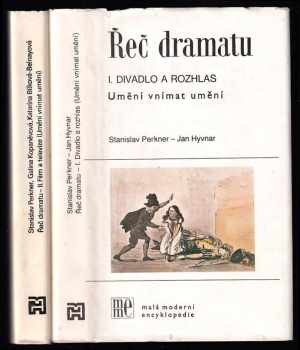 Řeč dramatu : umění vnímat umění. Díl 1, Divadlo a rozhlas + Díl 2 Film a televize