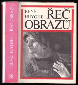 René Huyghe: Řeč obrazů ve světle psychologie umění