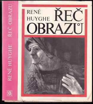 René Huyghe: Řeč obrazů ve světle psychologie umění