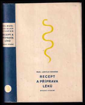 Recept a příprava léků - Ladislav Nováček (1949, Rovnost) - ID: 245220