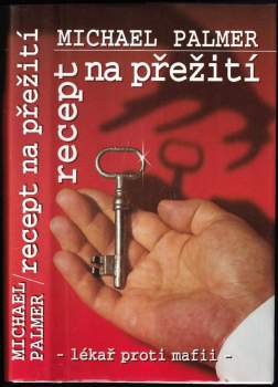 Recept na přežití : detektivní román z lékařského prostředí