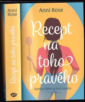 Anni Rose: Recept na toho pravého