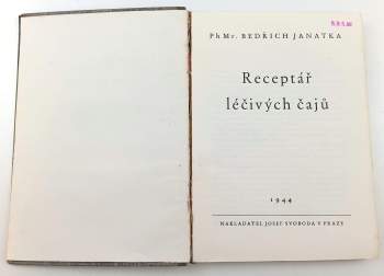 Bedřich Janatka: Receptář léčivých čajů