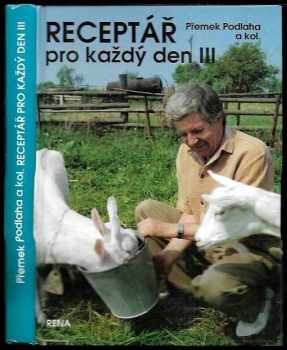 Receptář pro každý den III : 3. díl - Přemek Podlaha, Michael Sedláček (1992, RENA) - ID: 1753231