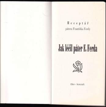 František Ferda: Receptář pátera Františka Ferdy