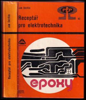 Jan Škeřík: Receptář pro elektrotechnika