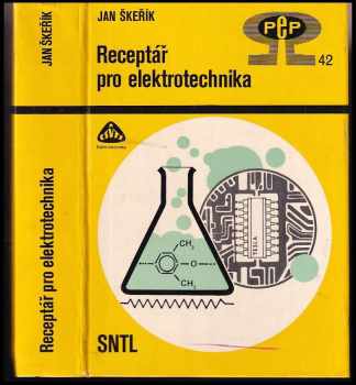 Receptář pro elektrotechnika - Jan Škeřík (1988, Státní nakladatelství technické literatury) - ID: 824095