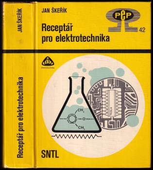Receptář pro elektrotechnika - Jan Škeřík (1988, Státní nakladatelství technické literatury) - ID: 823143