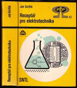 Receptář pro elektrotechnika - Jan Škeřík (1988, Státní nakladatelství technické literatury) - ID: 835447