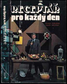 Zdeněk Březina: KOMPLET Přemek Podlaha 3X Receptář pro každý den + Receptář pro každý den II + Receptář pro každý den III